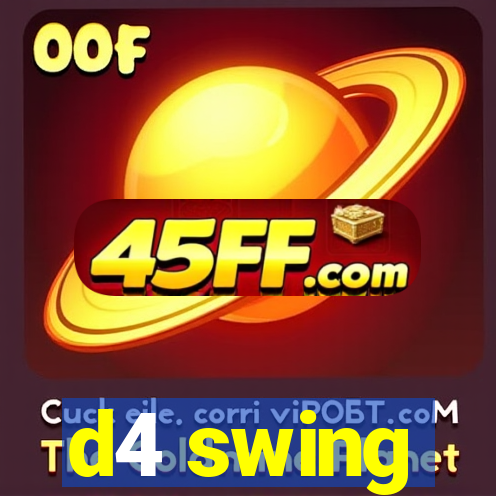 d4 swing